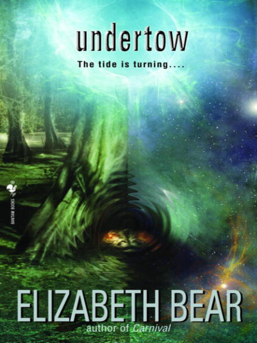 Title details for Undertow by Elizabeth Bear - Available